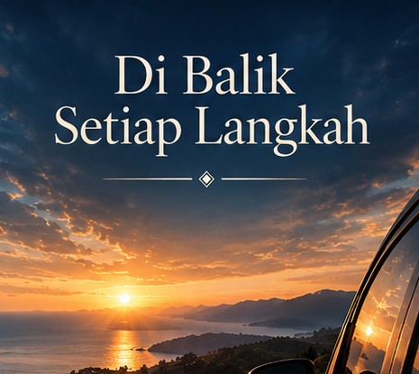 DI BALIK SETIAP LANGKAH
