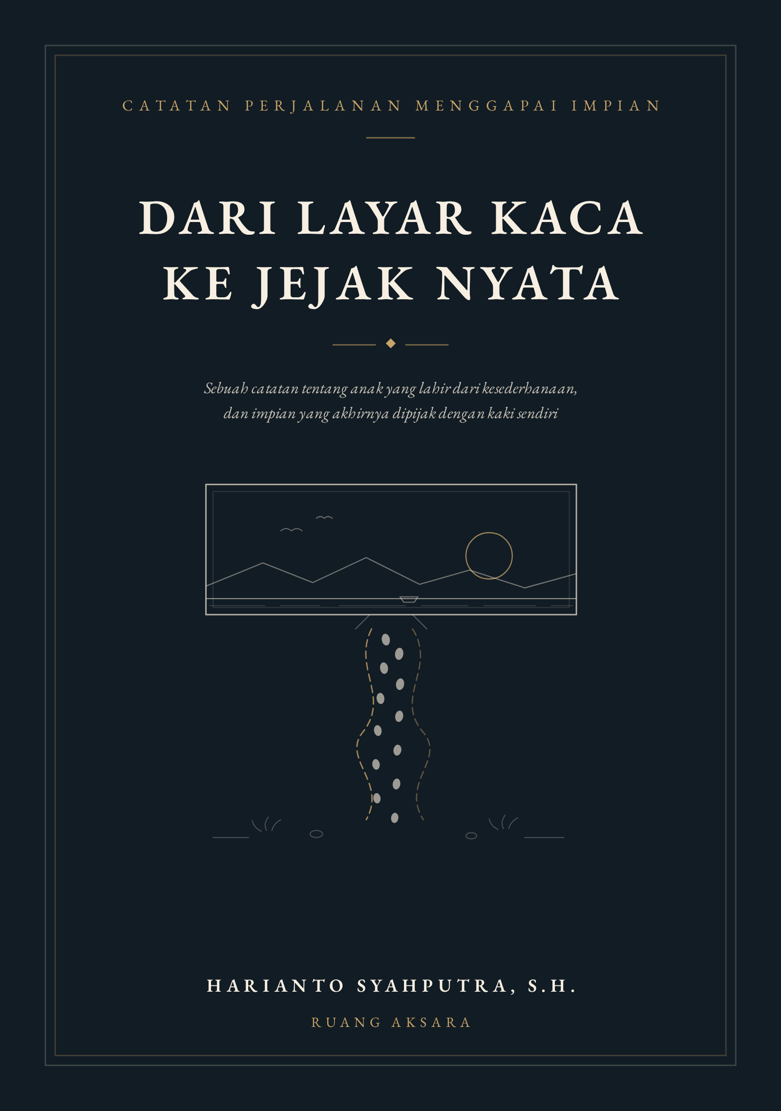 Sampul Dari Layar Kaca Ke Jejak Nyata