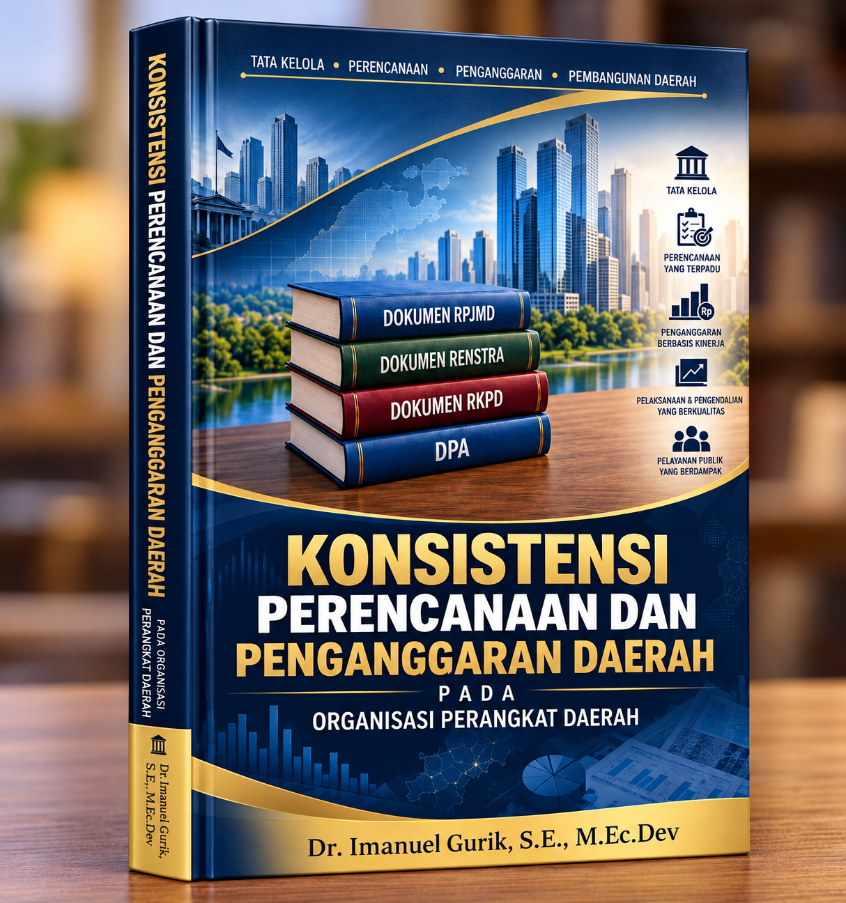 Cover buku KONSISTENSI PERENCANAAN DAN PENGANGGARAN DAERAH PADA ORGANISASI PERANGKAT DAERAH